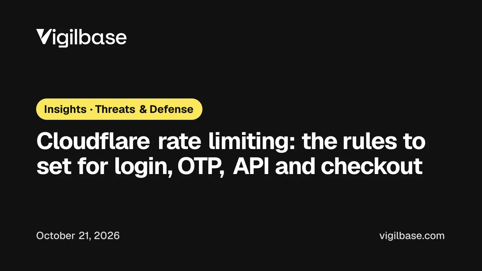 Cloudflare rate limiting: the rules to set for login, OTP, API and checkout